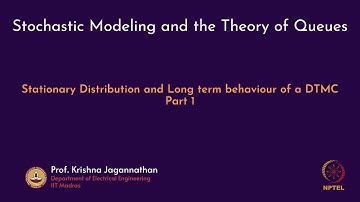 mod07lec48 - Stationary Distribution and Long term behaviour of a DTMC - Part 1