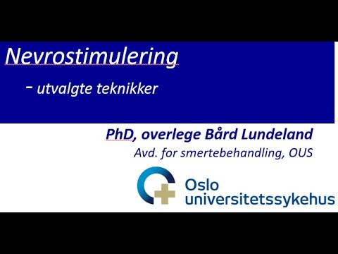 Nevrostimulering - utvalgte teknikker Bård Lundeland