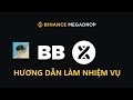 Binance Megadrop: Cách làm nhiệm vụ BounceBit (Tiếp Theo)