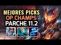 MEJORES PICKS Y CAMPEONES OP - PARCHE 11.2 League of Legends 2021 - OP Champs LOL Temporada 11