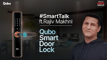 Qubo Smart Door Lock ft. Rajiv Makhni | Trust of Hero Group | Time to go keyless | #smarthome
