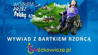 Wywiad Z Bartkiem Rzońcą - Wózkiem Przez Polskę