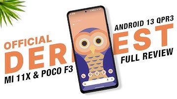 DerpFest 13 Tango Official For Mi 11X & POCO F3 | Android 13 QPR3 | August Update | Full Review