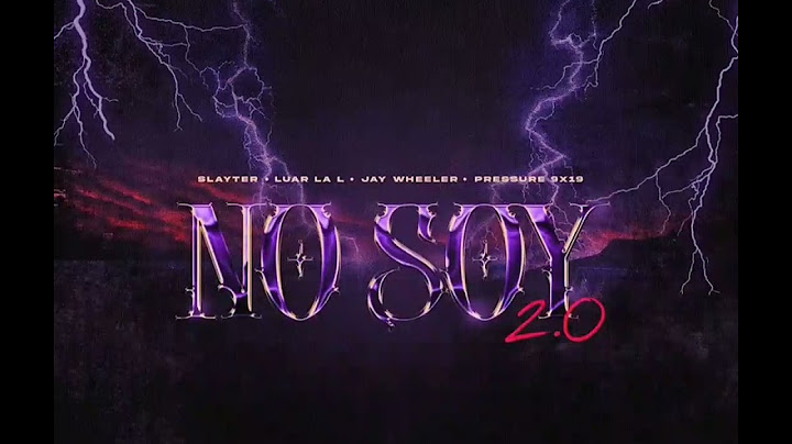 no soy 2.0 - slayter x luar la l x jay wheeler x pressure 9x19