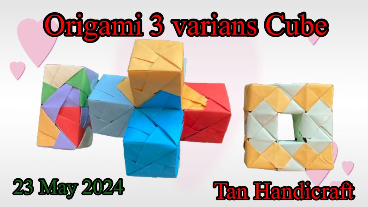 Tutorial ke 1577 - origami 3 varians of cube - YouTube