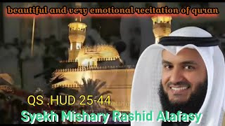 Surah HUD 25-44 | Beautiful and emotional Quran recitation By Syekh Mishary Rashid Alafasy #islam