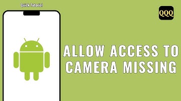 HOW TO FIX ALLOW ACCESS TO CAMERA MISSING