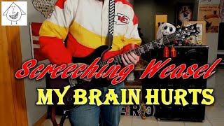 Screeching Weasel - My Brain Hurts - Guitar Cover (guitar