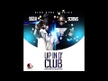 Sizzla &amp; Screws - Up In The Club #Bing Bang Studioz