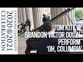 Tom Kitt and Brandon Victor Dixon Perform 'Oh, Columbia' at Celebration for Classes of 2020/2021