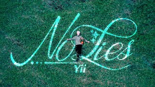 No Lies Yii Official Mv