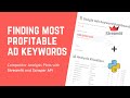 Finding the Most Profitable Keywords by Plotting Competitor Analysis Graphs — with Python Streamlit
