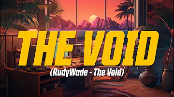 RudyWade - The Void (Lyric Video)