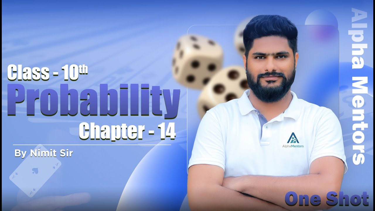 Class 10th Maths | Probability Chapter 14 | One Shot Revision | By ...