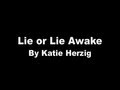 Katie herzig  lie or lie awake lyric