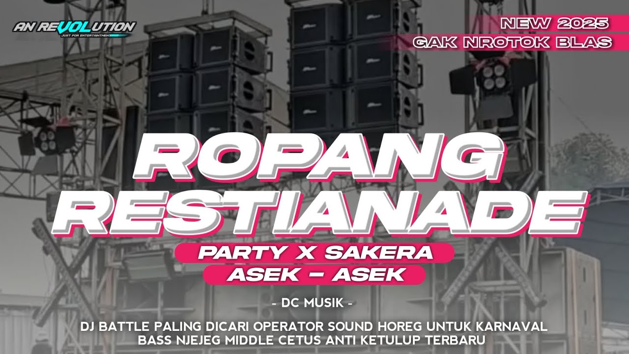DJ ROPANG RESTIANADE PARTY X MELODY HABIBI VIRAL TERBARU BASS JEJEG || AN REVOLUTION