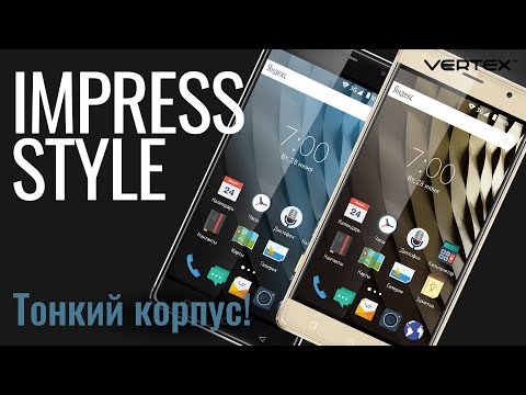 Обзор смартфона Vertex Impress Style в металлическом корпусе Обзор смартфона Vertex Impress Style в металлическом корпусе