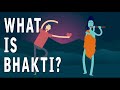 What is bhakti