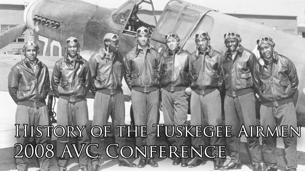 The History of the Tuskegee Airmen (2008 AVC Conference) - YouTube