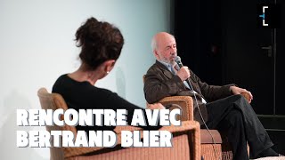 Rencontre avec Bertrand Blier