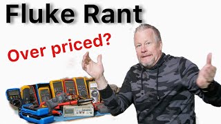 Fluke Rant - are they overpriced?