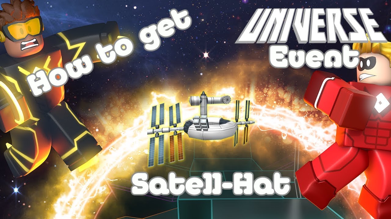 How To Get The Satell Hat Roblox Universe Event Heroes Of Robloxia Youtube - roblox heroes of robloxia cosminus