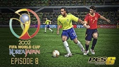 PES 6 - FIFA World Cup 2002: Episode 8! SPAIN v BRAZIL