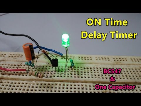 ON Time Delay Timer By Using One NPN Transistor And Capacitor