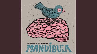 Video thumbnail of "Mandíbula - Ciudades Perdidas"