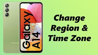 How To Manually Change Region & Time Zone On Samsung Galaxy A14 screenshot 2