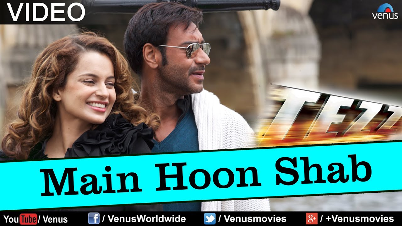 Regardez Main Hoon Shab Full Song : Tezz sur YouTube Regardez Main Hoon Shab Full Song : Tezz sur YouTube