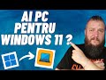 Poti instala Windows 11 pe PC-ul tau? Cerinte  sistem Windows 11