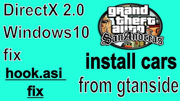 Install Car from gtainside|||directX 2.0 windows10 Fix||hook.asi error Fix|||