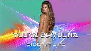 ✋Yuliya Biryulina - Side Of Life🤚