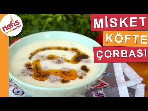 DEĞİŞİK ÇORBA YAPMAK İSTEYENLERE Misket Köfte Çorbası - Nefis Yemek Tarifleri