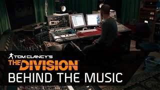 Tom Clancy’s The Division — Создание музыки (Behind the Music) | ТРЕЙЛЕР