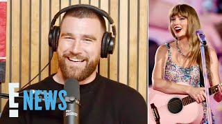 Travis Kelce Shares Details From His Trip to Singapore With Taylor Swift | E! News