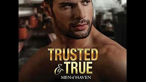 Trusted & True (Men of Haven, #7) - Rhenna Morgan