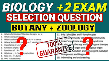 Biology (Botany+Zoology) 100% Guaranteed Selection Question for +2 CHSE Exam 2023