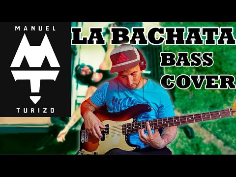 Manuel Turizo - La bachata (Bass Cover)