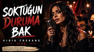 Soktuğun Duruma Bak - Kırık Frekans (Live)