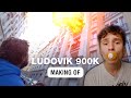 Ludovik 900k makingof rvb