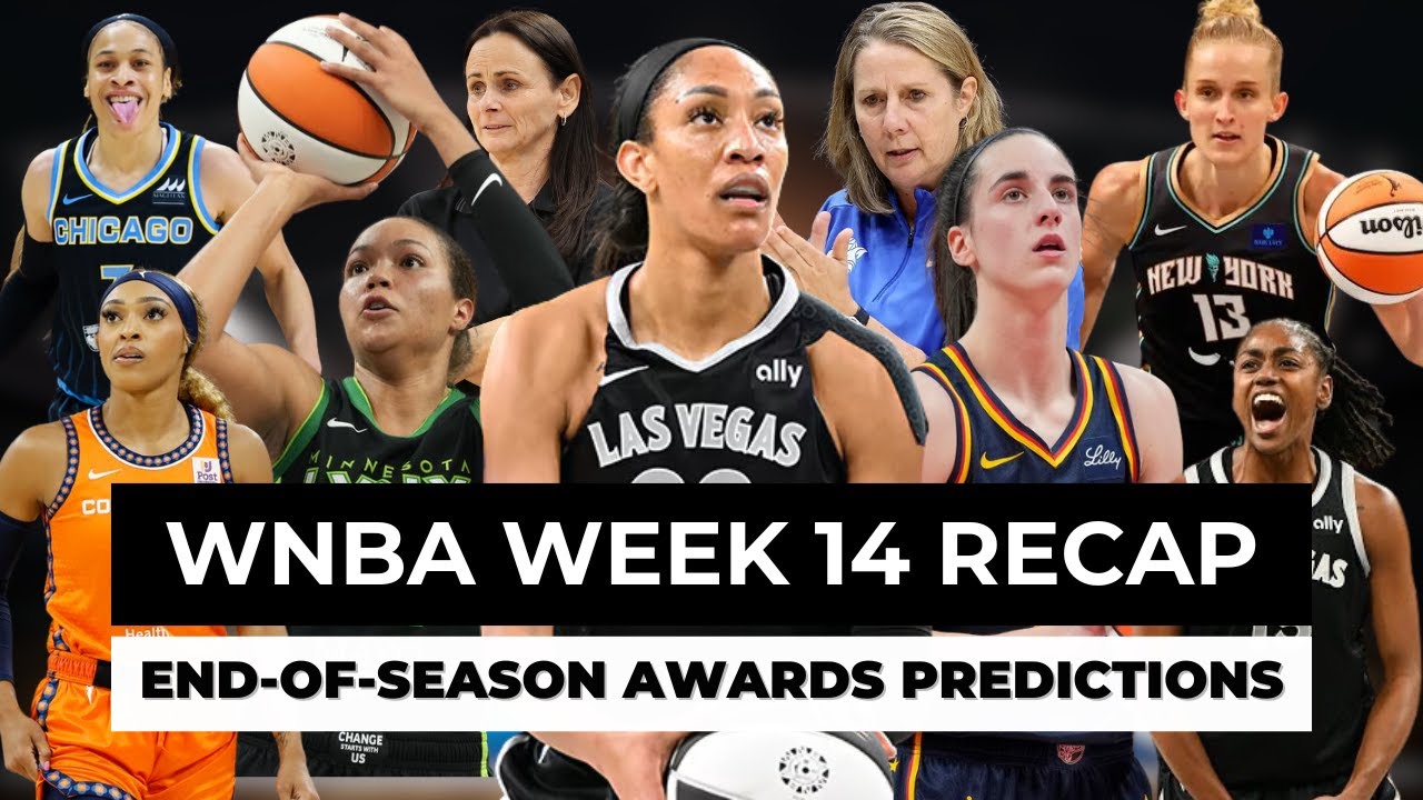 Week 14 WNBA Recap | 🏆 End-of-Season Awards Predictions 🏆 - YouTube