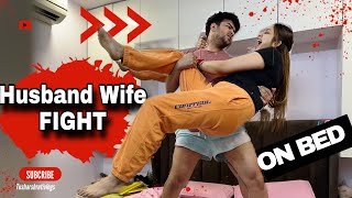 Husband Wife Fight In Bedroom #husbandwifecomedy