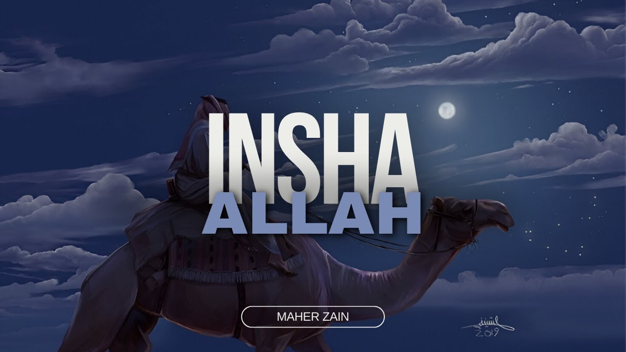 Insha Allah X Maher Zain // Nasheed World