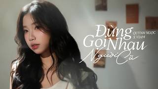 Quỳnh Ngọc x ViAM | Đừng Gọi Nhau Người Cũ | Official Lyric Video