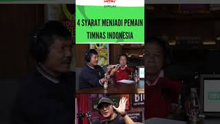 EMPAT SYARAT JADI PEMAIN TIMNAS INDONESIA