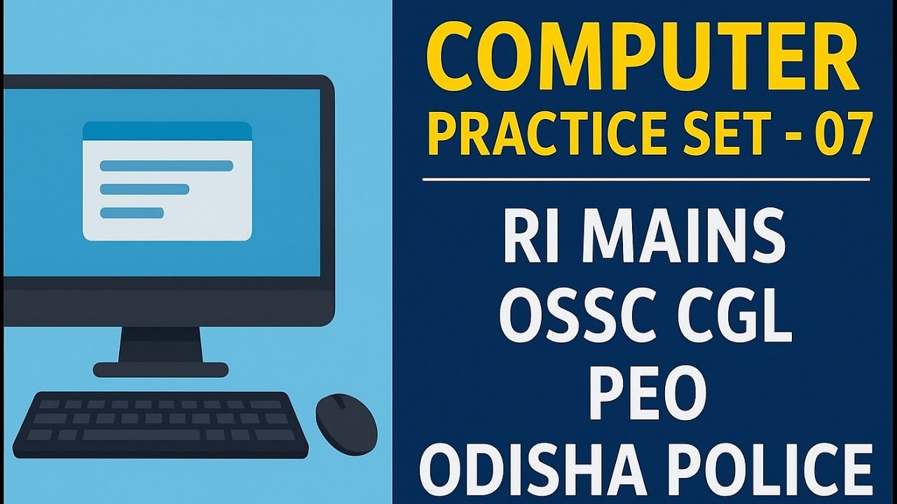 Computer Practice Set - 07 | RI Mains | OSSC CGL | PEO | Odisha Police ...