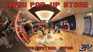 Pingu Pop-up Store at The Tokyo Skytree, Japan | 360 Video