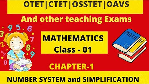 Target OTET 2022 / CTET/ OSSTET Mathematics/Number system/detailed content @vidwanclasses2137